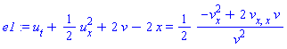 e1 := u[t]+(1/2)*u[x]^2+2*v-2*x = (1/2)*(-v[x]^2+2*v[x, x]*v)/v^2