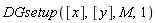DGsetup([x], [y], M, 1)