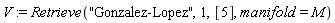 V := Retrieve("Gonzalez-Lopez", 1, [5], manifold = M)