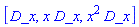[D_x, x*D_x, x^2*D_x]