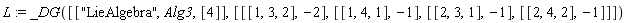 L := _DG([["LieAlgebra", Alg3, [4]], [[[1, 3, 2], -2], [[1, 4, 1], -1], [[2, 3, 1], -1], [[2, 4, 2], -1]]])