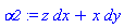 alpha2 := z*dx+x*dy