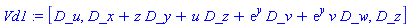 Vd1 := [D_u, D_x+z*D_y+u*D_z+exp(y)*D_v+exp(y)*v*D_w, D_z]