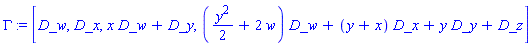Gamma := [D_w, D_x, x*D_w+D_y, (y^2/2+2*w)*D_w+(y+x)*D_x+y*D_y+D_z]