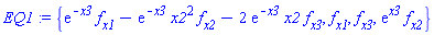 EQ1 := {exp(-x3)*f[x1]-exp(-x3)*x2^2*f[x2]-2*exp(-x3)*x2*f[x3], f[x1], f[x3], exp(x3)*f[x2]}