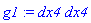 g1 := dx4*dx4