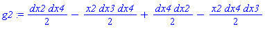 g2 := dx2*dx4/2-x2*dx3*dx4/2+dx4*dx2/2-x2*dx4*dx3/2