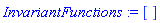 InvariantFunctions := []