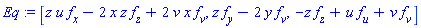 Eq := [z*u*f[x]-2*x*z*f[z]+2*v*x*f[v], z*f[y]-2*y*f[v], -z*f[z]+u*f[u]+v*f[v]]