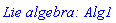 `Lie algebra: Alg1`