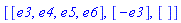 [[e3, e4, e5, e6], [-e3], []]