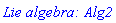 `Lie algebra: Alg2`