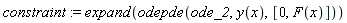 constraint := expand(odepde(ode_2, y(x), [0, F(x)]))