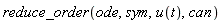 reduce_order(ode, sym, u(t), can)