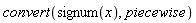 convert(signum(x), piecewise)