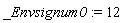 _Envsignum0 := 12