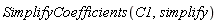 SimplifyCoefficients(C1, simplify)