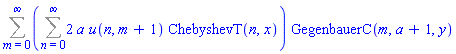 Sum((Sum(2*a*u(n, m+1)*ChebyshevT(n, x), n = 0 .. infinity))*GegenbauerC(m, a+1, y), m = 0 .. infinity)