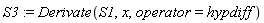 S3 := Derivate(S1, x, operator = hypdiff)
