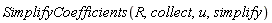 SimplifyCoefficients(R, collect, u, simplify)