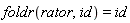 foldr(rator, id) = id