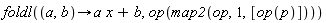foldl(proc (a, b) options operator, arrow; a*x+b end proc, op(map2(op, 1, [op(p)])))