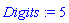 Digits := 5