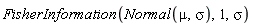 FisherInformation(Normal(mu, sigma), 1, sigma)