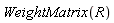 WeightMatrix(R)