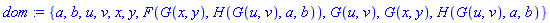 dom := {a, b, u, v, x, y, F(G(x, y), H(G(u, v), a, b)), G(u, v), G(x, y), H(G(u, v), a, b)}