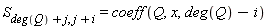 S[deg(Q)+j, j+i] = coeff(Q, x, deg(Q)-i)