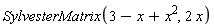 SylvesterMatrix(3-x+x^2, 2*x)