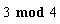 `mod`(3, 4)