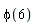 phi(6)