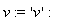 v := 'v'