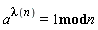 a^lambda(n) = `mod`(1, n)