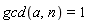 gcd(a, n) = 1