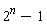 2^n-1