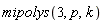 mipolys(3, p, k)