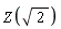 Z(sqrt(2))