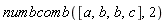 numbcomb([a, b, b, c], 2)