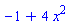 -1+4*x^2