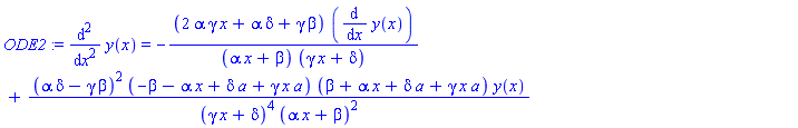 ODE2 := diff(y(x), `$`(x, 2)) = -(2*alpha*gamma*x+alpha*delta+gamma*beta)*(diff(y(x), x))/((alpha*x+beta)*(gamma*x+delta))+(alpha*delta-gamma*beta)^2*(-beta-alpha*x+delta*a+gamma*x*a)*(beta+alpha*x+delta*a+gamma*x*a)*y(x)/((gamma*x+delta)^4*(alpha*x+beta)^2)