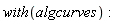 with(algcurves)