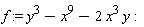 f := y^3-x^9-2*x^3*y