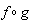 `@`(f, g)