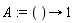 A := proc () options operator, arrow; 1 end proc