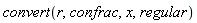 convert(r, confrac, x, regular)