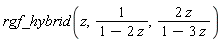 rgf_hybrid(z, 1/(1-2*z), 2*z/(1-3*z))