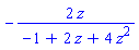 -2*z/(-1+2*z+4*z^2)